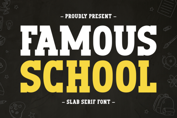 Famous School: The Slab Serif That Brings Warmth Back to Your Designs