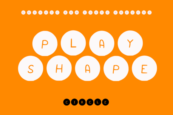 Play Shapes Circles: A Playful Font for Creative Projects
