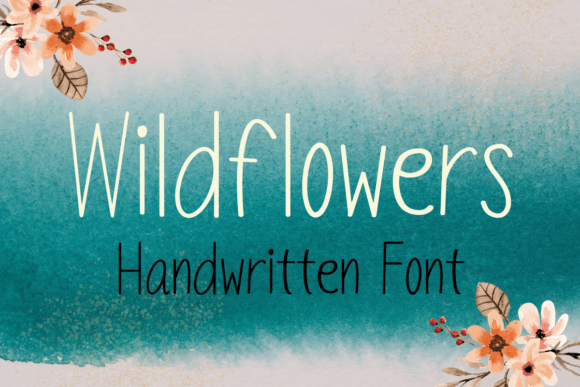Wildflowers: A Sweet & Friendly Handwritten Display Font